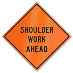 Retro-Reflective Sign - Shoulder Work Ahead