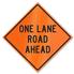 Retro-Reflective Sign - One Lane Road Ahead