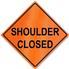 Retro-Reflective Sign - Shoulder Closed