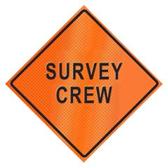 Retro-Reflective Sign - Survey Crew